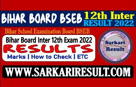 wwwsarkariresult.com 2022|Bihar Board 12th Inter Result 2022 .